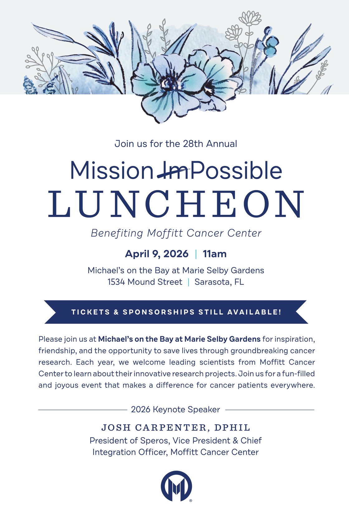  Please join us at Michael’s on the Bay at Marie Selby Gardens for inspiration, friendship, and the opportunity to save lives through groundbreaking cancer research. 