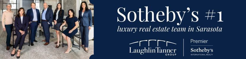 Laughlin Tanner Group: Sotheby's #1 Real Estate Team in Sarasota