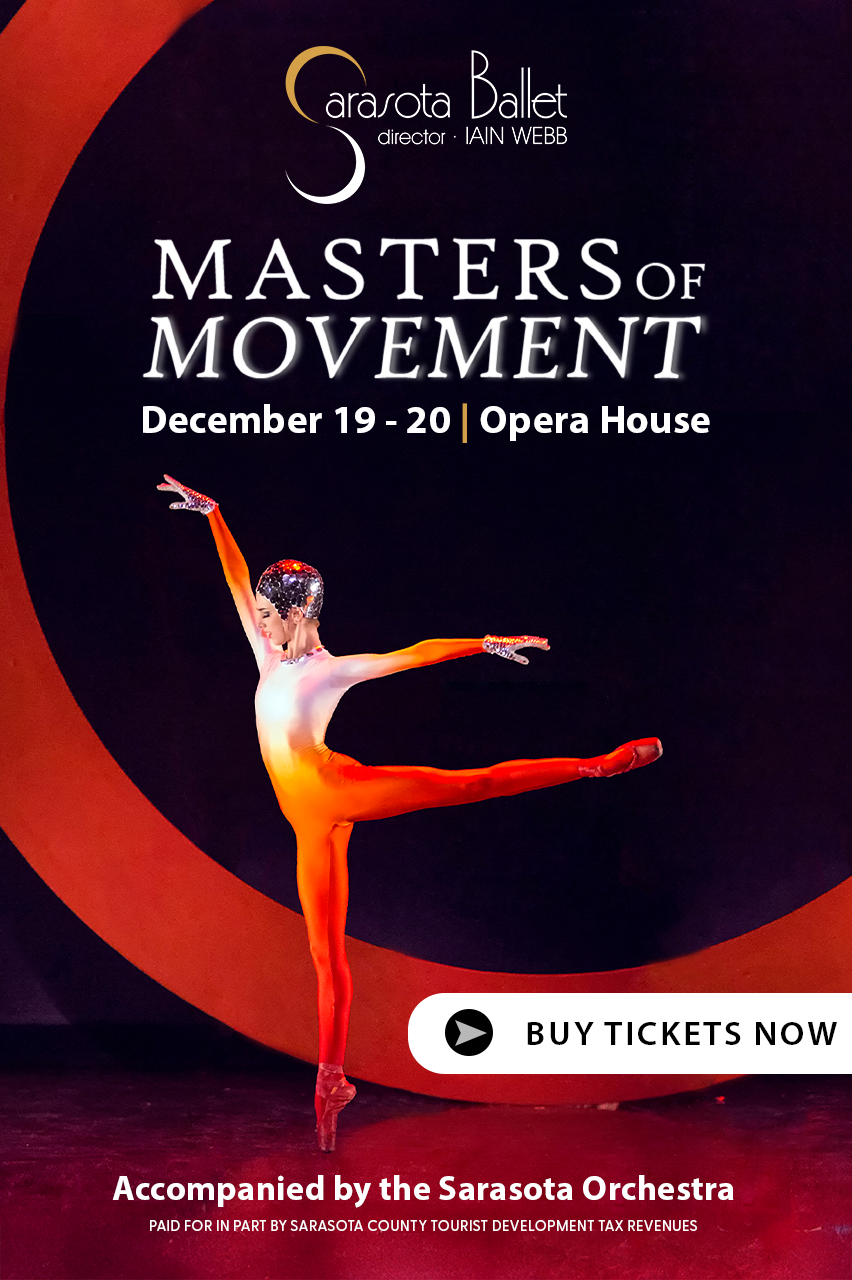 Join The Sarasota Ballet for our upcoming Program - Masters of Movement from December 19 – 20, 2025 at the Sarasota Opera House with live music accompaniment by the Sarasota Orchestra.