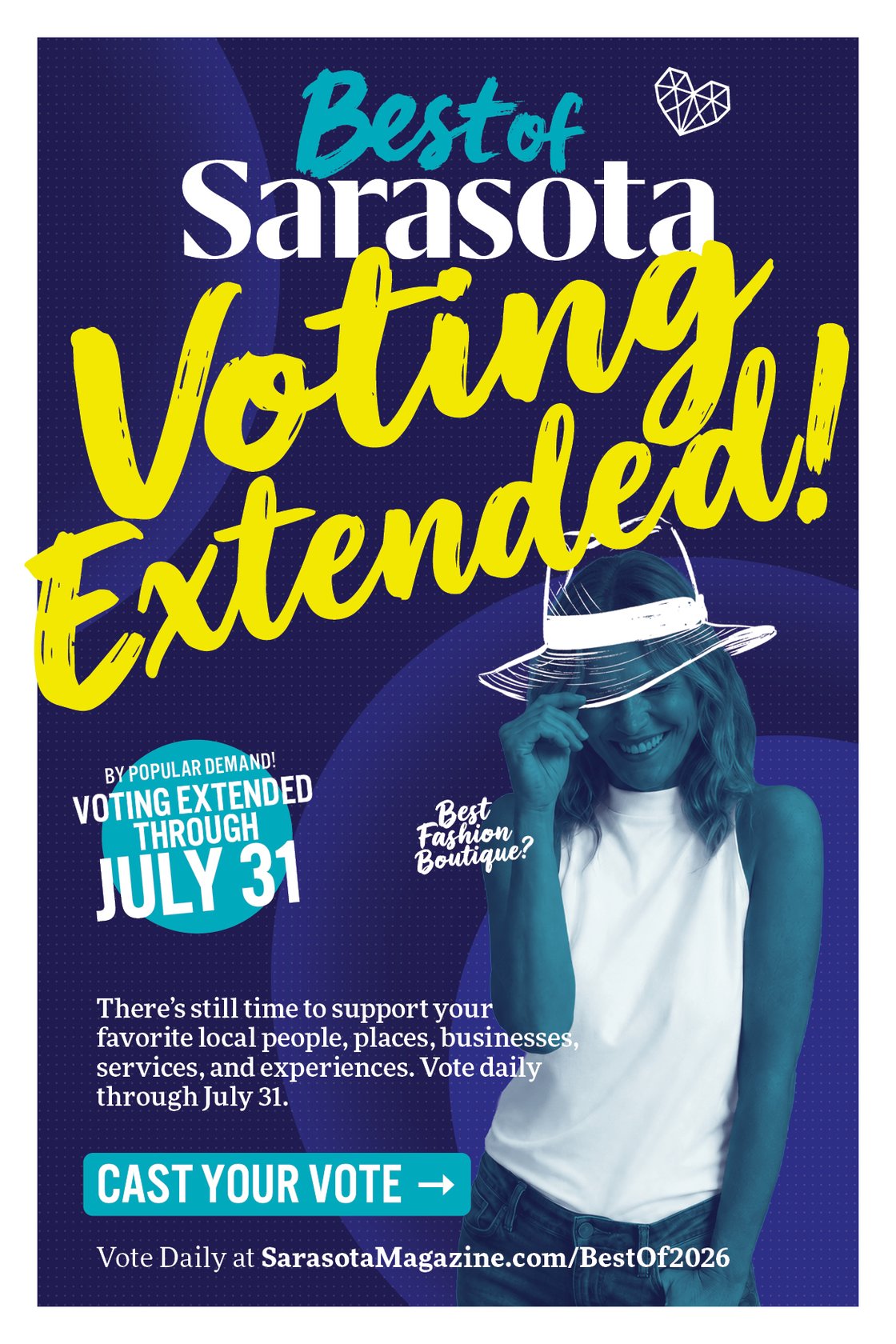 Best of Sarasota 2026 graphic announcing that voting has been extended through July 31. Headline reads "Voting Extended!" with supporting text encouraging readers to continue voting daily for their favorite local people, places, businesses, services, and experiences. A prominent "Cast Your Vote" button directs readers to SarasotaMagazine.com/BestOf2026.
