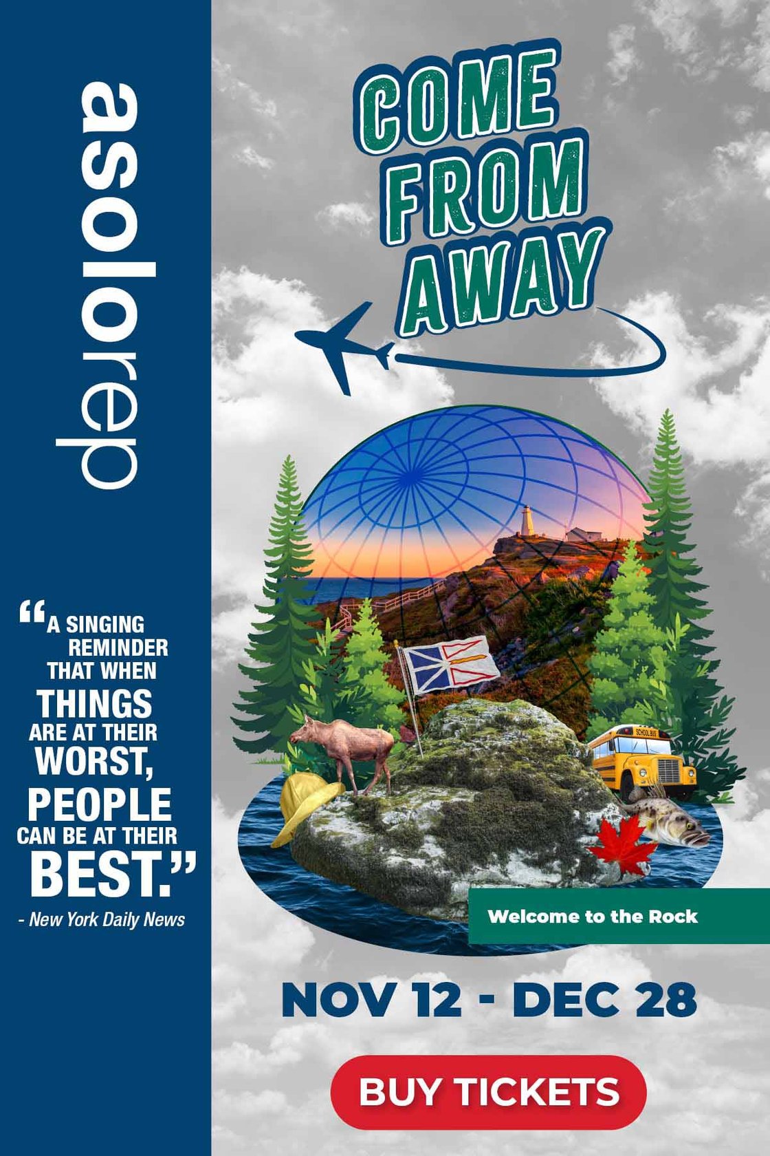 Asolo Rep presents an all-new production of Come from Away.  New York Daily News calls Come from Away "A singing reminder that when things are at their worst, people can be at their best." November 12 through December 28 Buy tickets at Asolorep.org