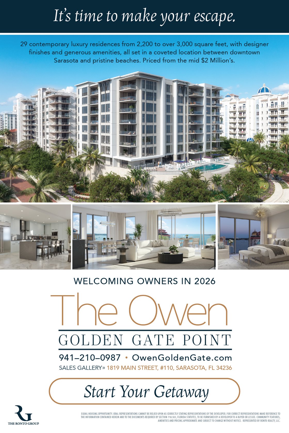  It’s time to make your escape. 29 contemporary luxury residences from 2,200 to over 3,000 square feet, with designer finishes and generous amenities, all set in a coveted location between downtown Sarasota and pristine beaches.