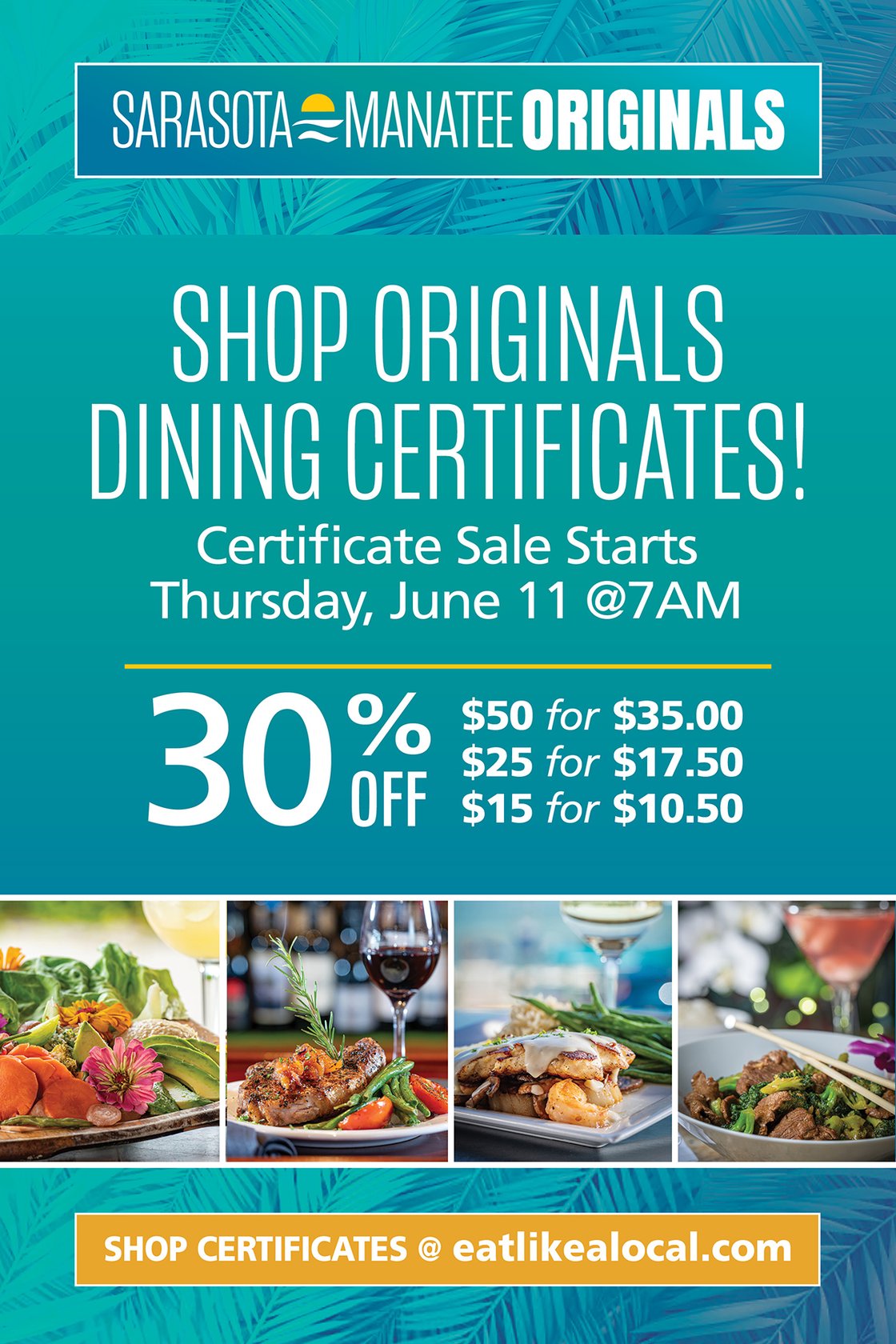 Sarasota-Manatee Originals Dining Certificate Sale starts Thursday, June 11 at 7AM. Save 30% on dining certificates at eatlikealocal.com.