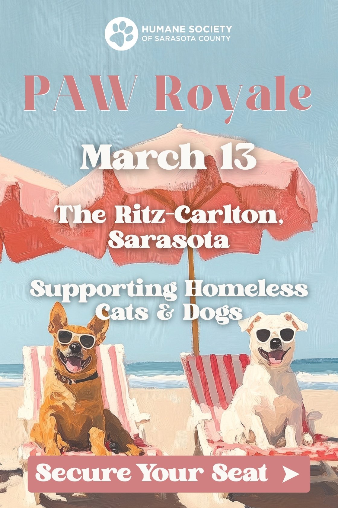 PAW Royale on March 13 at The Ritz-Carlton, Sarasota. Beach scene with dogs in lounge chairs promoting the Humane Society of Sarasota County luncheon supporting homeless cats and dogs. Secure your seat.